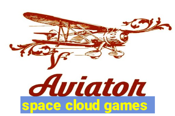 space cloud games